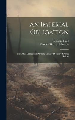 An Imperial Obligation: Industrial Villages for Partially Disabled Soldiers & Sailors