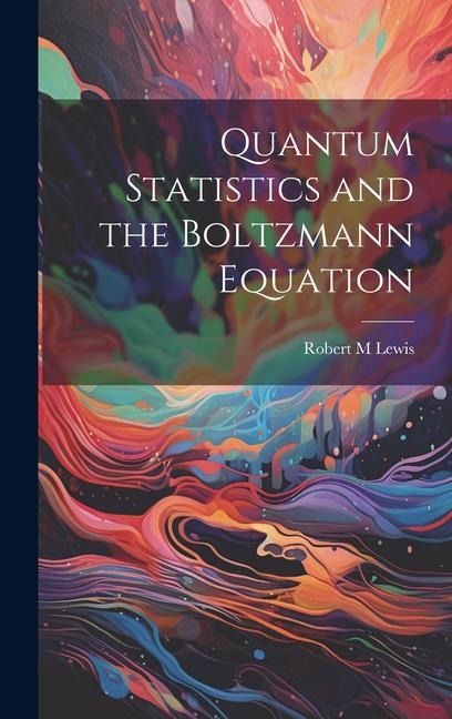 Quantum Statistics and the Boltzmann Equation