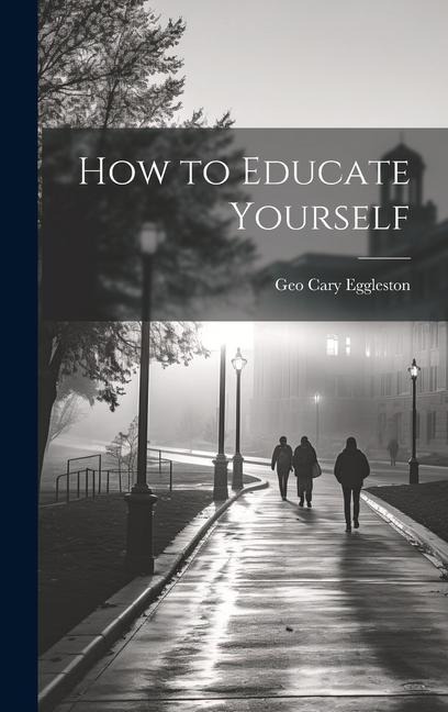 How to Educate Yourself
