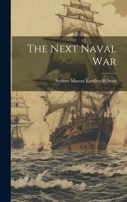The Next Naval War