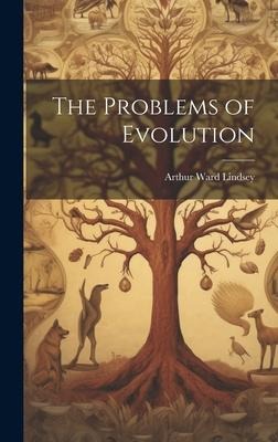 The Problems of Evolution