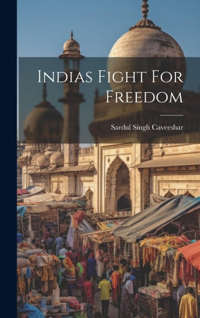 Indias Fight For Freedom