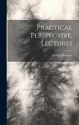 Practical Perspective, Lectures