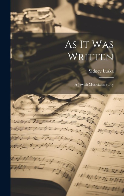 As It Was Written: A Jewish Musicians Story