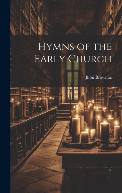 Hymns of the Early Church