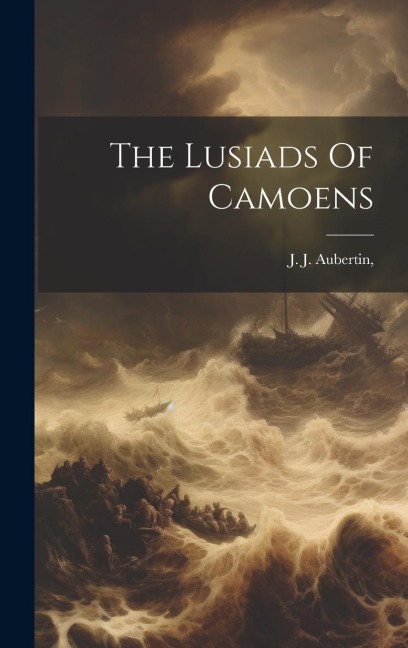 The Lusiads Of Camoens