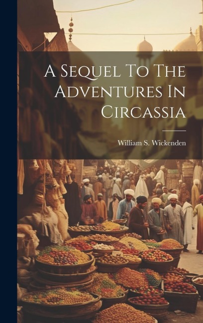 A Sequel To The Adventures In Circassia