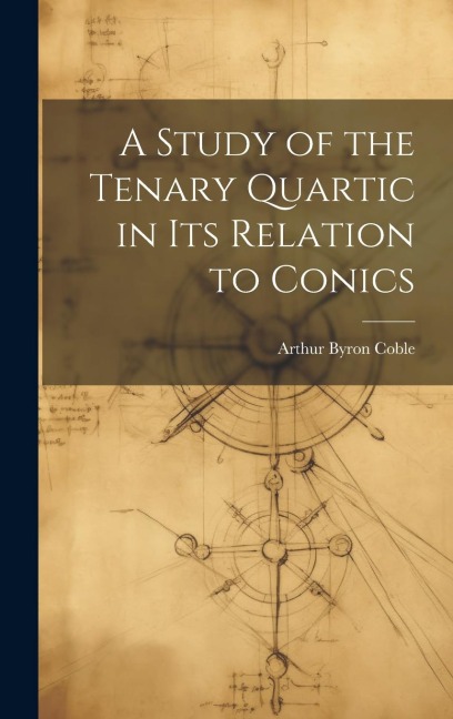 A Study of the Tenary Quartic in its Relation to Conics