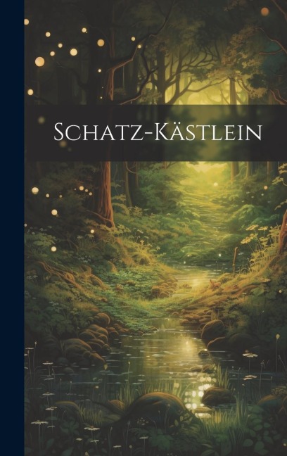 Schatz-kästlein