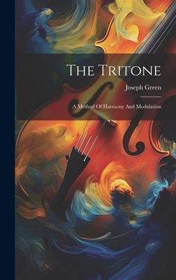 The Tritone: A Method Of Harmony And Modulation
