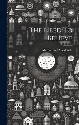 The Need To Believe