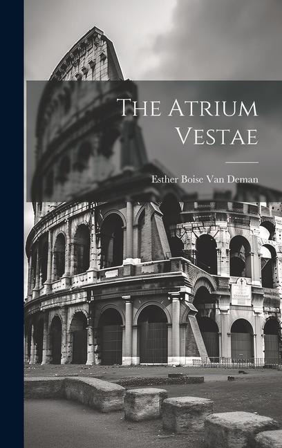 The Atrium Vestae