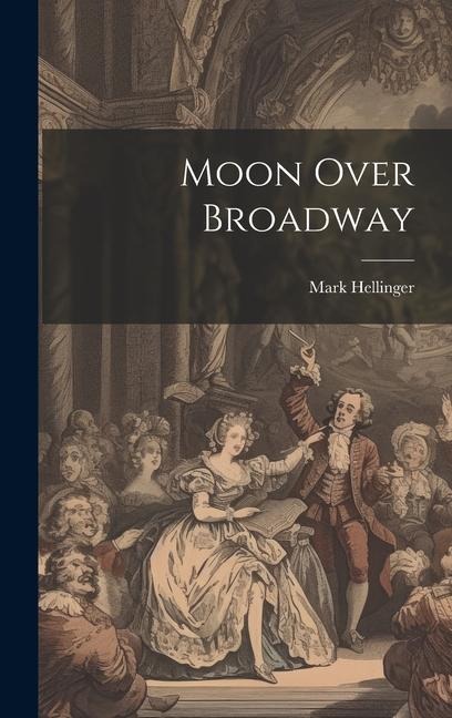 Moon Over Broadway