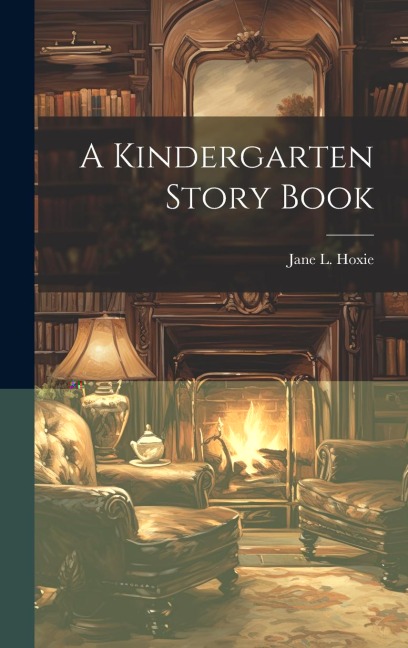 A Kindergarten Story Book