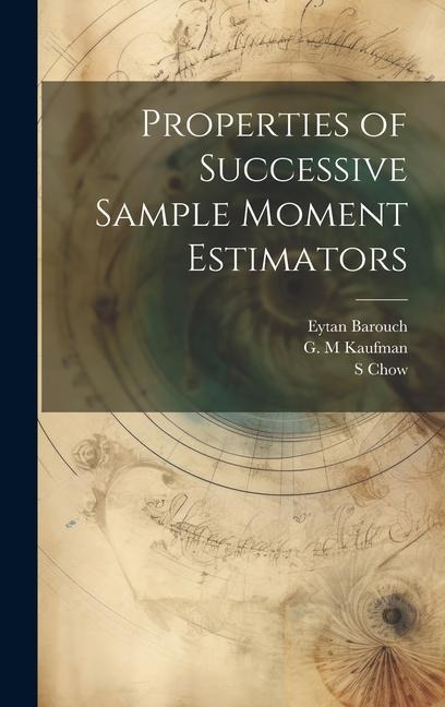 Properties of Successive Sample Moment Estimators
