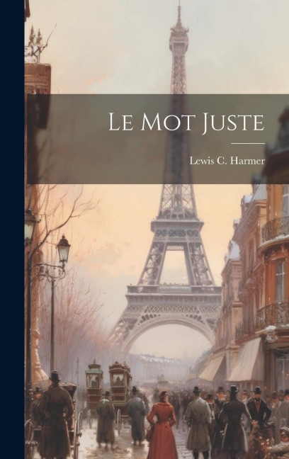 Le Mot Juste