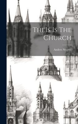 TheIs Is The Church
