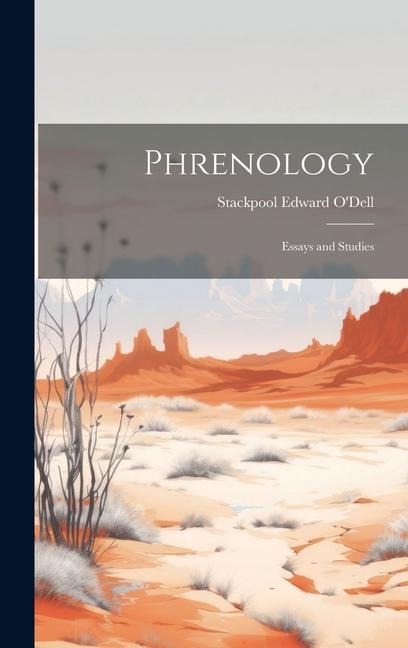 Phrenology: Essays and Studies