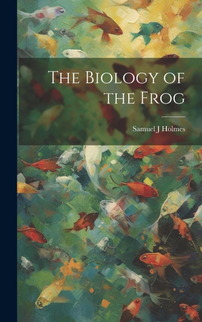 The Biology of the Frog