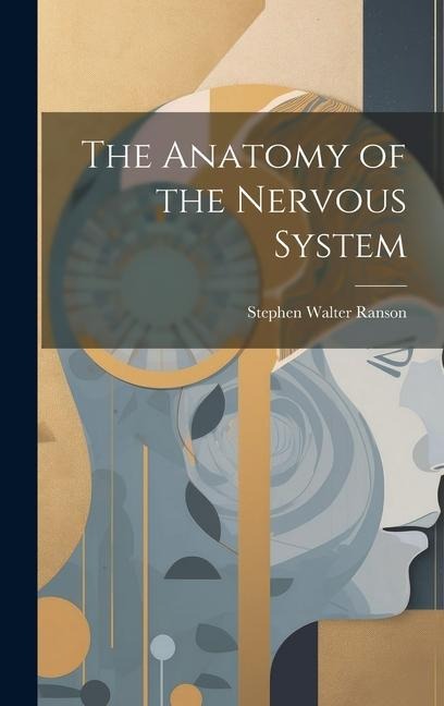 The Anatomy of the Nervous System