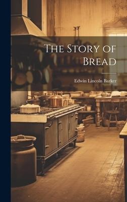 The Story of Bread