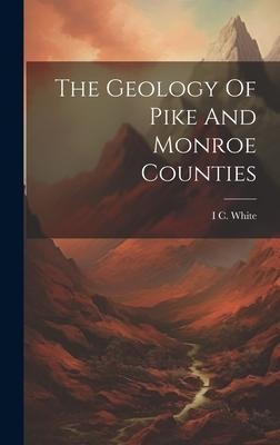 The Geology Of Pike And Monroe Counties