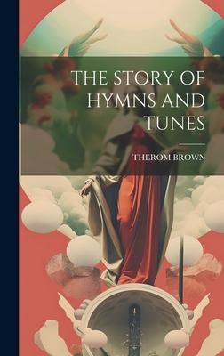 The Story of Hymns and Tunes
