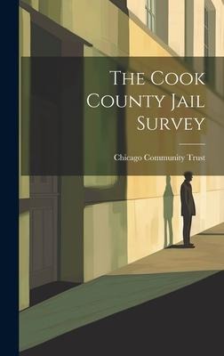 The Cook County Jail Survey