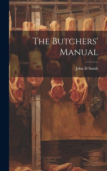 The Butchers Manual