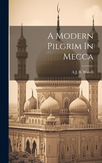 A Modern Pilgrim In Mecca