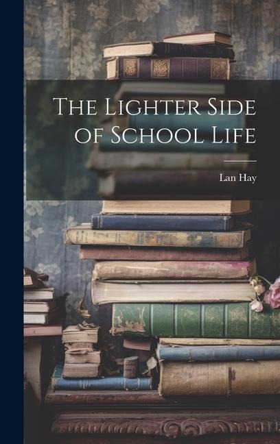 The Lighter Side of School Life