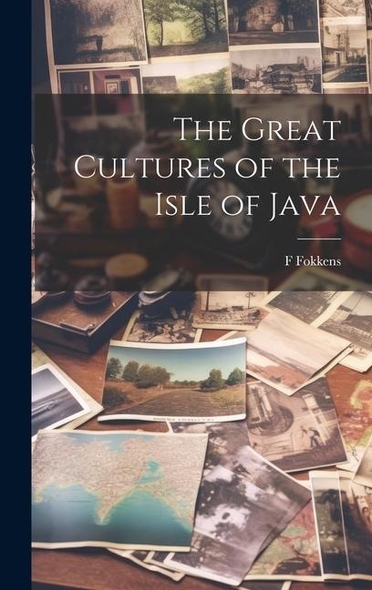 The Great Cultures of the Isle of Java