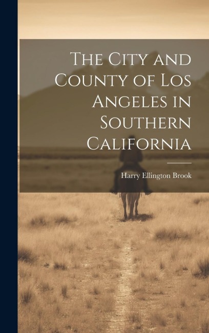 The City and County of Los Angeles in Southern California