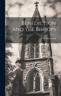Benediction and the Bishops