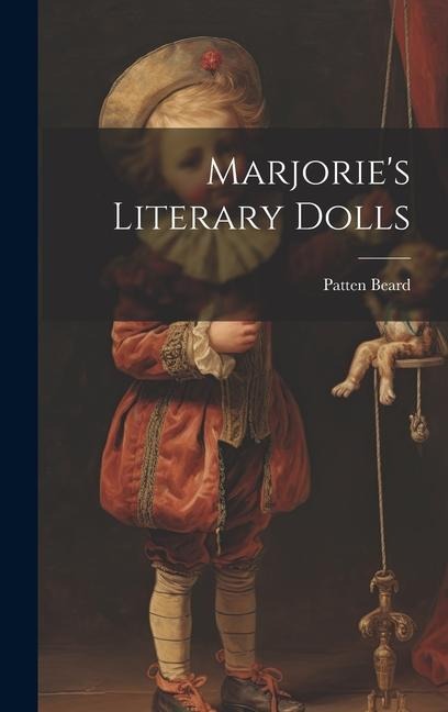 Marjories Literary Dolls