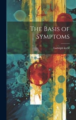 The Basis of Symptoms