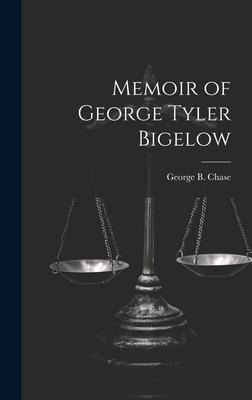 Memoir of George Tyler Bigelow
