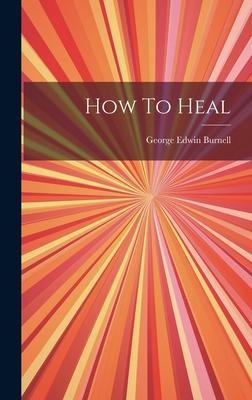 How To Heal