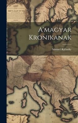 A'magyar Kronikanak