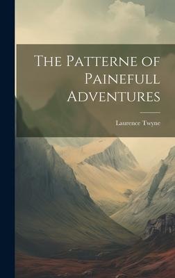 The Patterne of Painefull Adventures