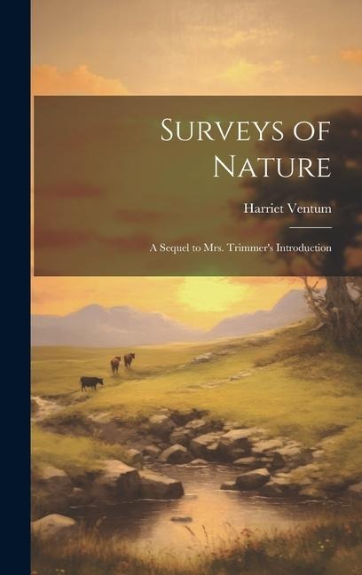 Surveys of Nature: A Sequel to Mrs. Trimmers Introduction