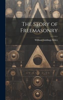 The Story of Freemasonry