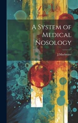 A System of Medical Nosology
