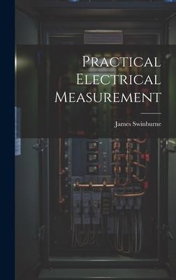 Practical Electrical Measurement