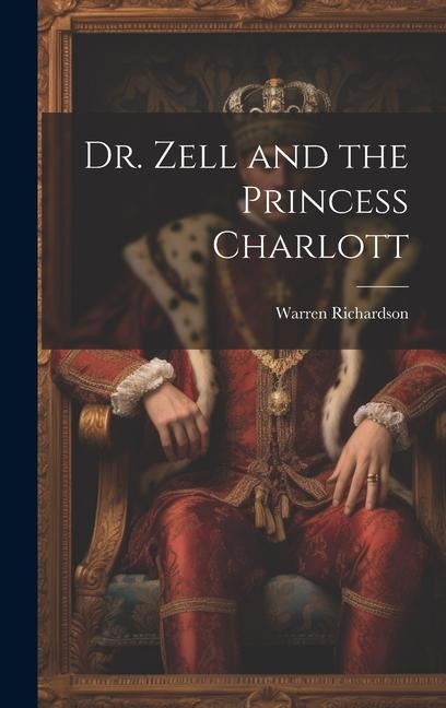 Dr. Zell and the Princess Charlott