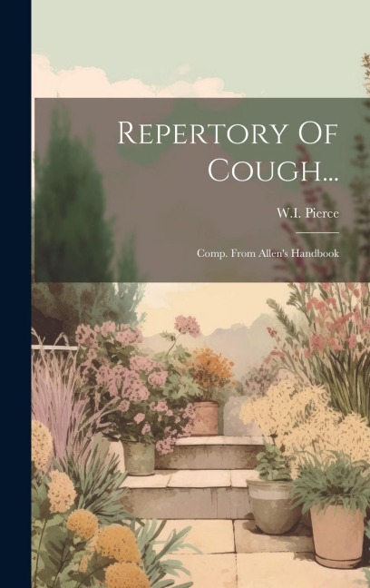 Repertory Of Cough...: Comp. From Allen's Handbook