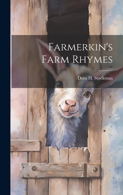 Farmerkin's Farm Rhymes