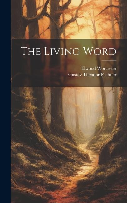 The Living Word [microform]