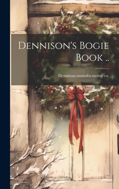 Dennisons Bogie Book ..