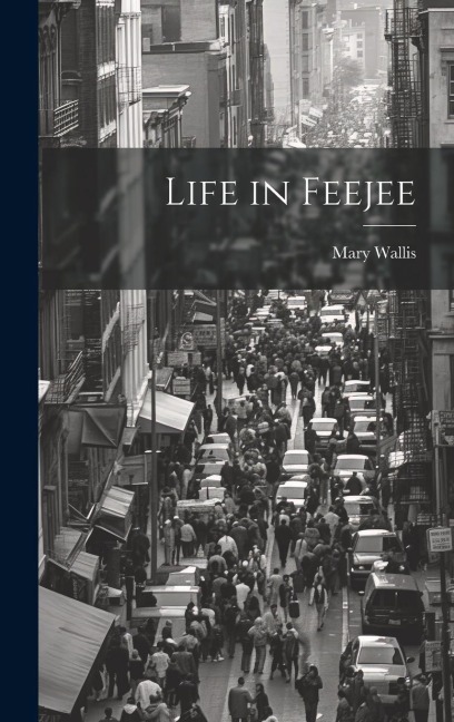 Life in Feejee